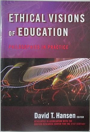 Ethical Visions of Education. Philosophies in Practice