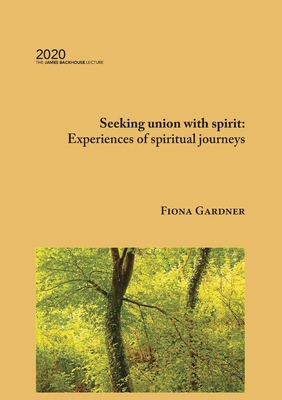 Bild des Verkufers fr Seeking union with spirit: Experiences of spiritual journeys zum Verkauf von GreatBookPrices