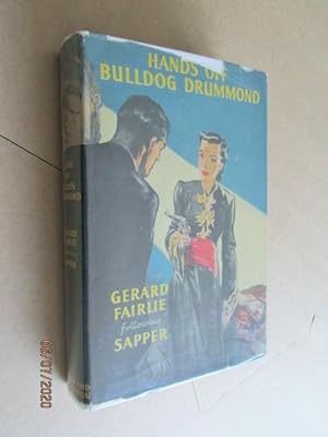 Image du vendeur pour Hands Off Bulldog Drummond First Edition Hardback in Dustjacket mis en vente par Alan White Fine Books