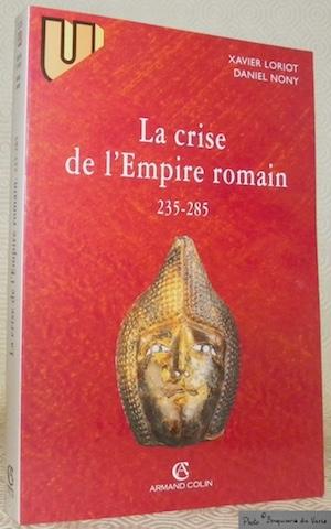 Seller image for La crise de l'Empire romain, 235 - 285. for sale by Bouquinerie du Varis