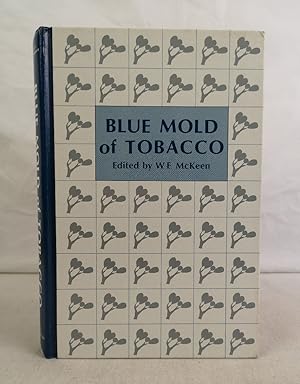 Imagen del vendedor de Blue Mold of Tobacco. a la venta por Antiquariat Bler