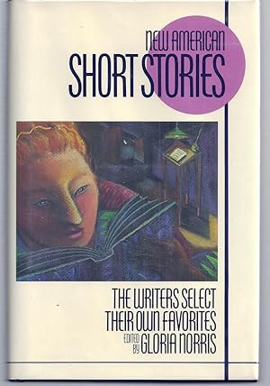 NEW AMERICAN SHORT STORIES. The Writers Select Their Own Favorites
