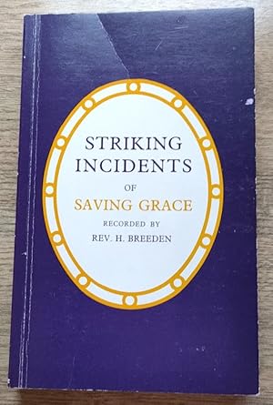 Striking Incidents of Saving Grace