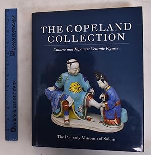 The Copeland Collection: Chinese And Japanese Ceramic Figures