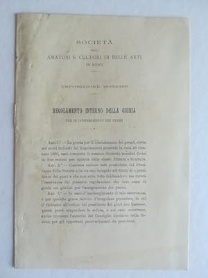Societa' degli amatori e cultori di belle arti in Roma. Esposizione 1895-1896. Regolamento intern...