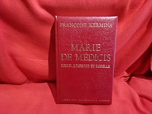 Marie de Médicis, reine, régente et rebelle.