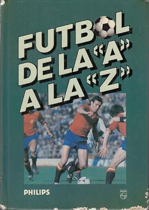 Imagen del vendedor de FTBOL DE LA "A" A LA "Z" a la venta por Librera Vobiscum