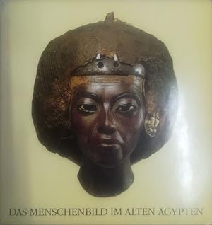 Das Menschenbild im Alten Ägypten.