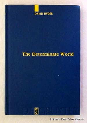 Bild des Verkufers fr The Determinate World. Kant and Helmholtz on the Physical Meaning of Geometry. Berlin, de Gruyter, 2009. VIII, 229 S. Or.-Lwd. (Quellen u. Studien zur Philosophie, 69). (ISBN 0783110183917). zum Verkauf von Jrgen Patzer