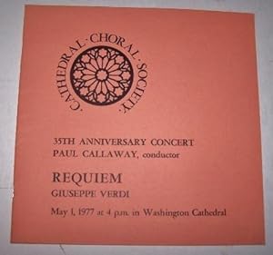 REQUIEM - Giuseppe Verdi 35th Annivesary Concert Paul Callaway, Conductor