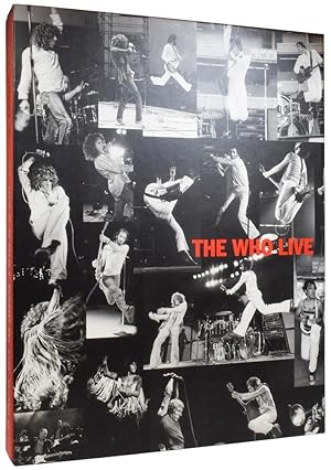 The Who Live. The Greatest Rock 'n' Roll Band In the World. With a foreword by Pete Townshend, Co...