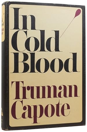 Bild des Verkufers fr In Cold Blood: A True Account of a Multiple Murder And Its Consequences zum Verkauf von Adrian Harrington Ltd, PBFA, ABA, ILAB