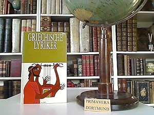 Griechische Lyriker. Übertragen, eingeleitet und erläutert von Horst Rüdiger.