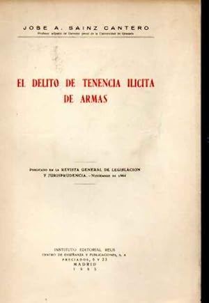 Seller image for El delito de tenencia ilcita de Armas for sale by SOSTIENE PEREIRA