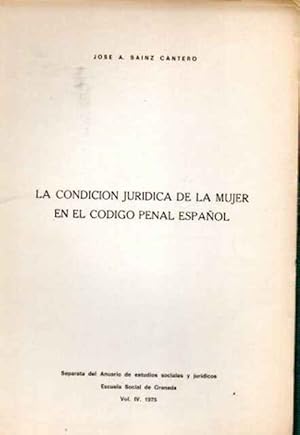 Seller image for La condicin jurdica de la mujer en el cdigo penal espaol for sale by SOSTIENE PEREIRA