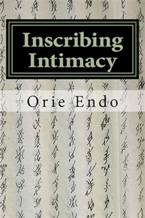 Seller image for Inscribing Intimacy: The Fading Writing Tradition of Nshu for sale by GreatBookPrices