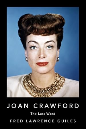 Seller image for Joan Crawford : The Last Word for sale by GreatBookPrices