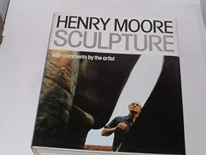 Henry Moore Sculpture. with comments by the artis