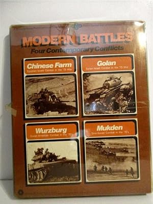 Modern Battles, Four Comtemporary Conflicts: Chinese Farm, Golan, Wurzburg, Mukden.