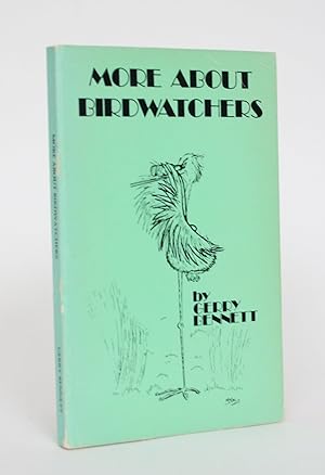 Image du vendeur pour More About Bird Watchers mis en vente par Minotavros Books,    ABAC    ILAB