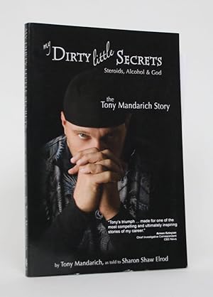 Bild des Verkufers fr My Dirty Little Secrets: Steroids, Alcohol, and God - The Tony Mandarich Story zum Verkauf von Minotavros Books,    ABAC    ILAB
