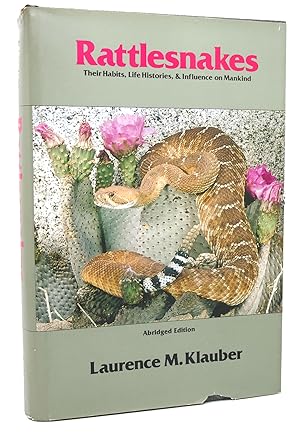 Seller image for RATTLESNAKES Their Habits, Life Histories, and Influence on Mankind, Abridged Edition for sale by Rare Book Cellar