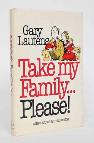 Take My Family.Please!