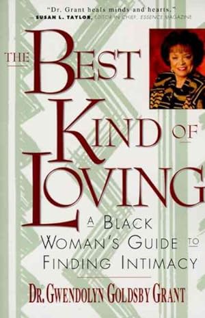Seller image for Best Kind of Loving : A Black Woman's Guide to Finding Intimacy for sale by GreatBookPrices