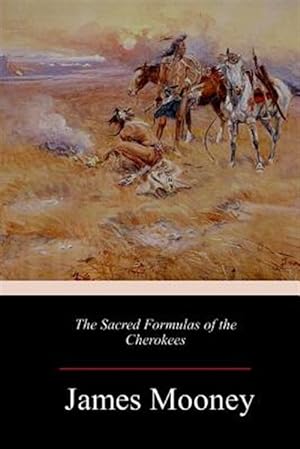 Immagine del venditore per The Sacred Formulas of the Cherokees venduto da GreatBookPrices