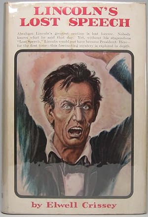 Seller image for Lincoln's Lost Speech: The Pivot of His Career for sale by Main Street Fine Books & Mss, ABAA