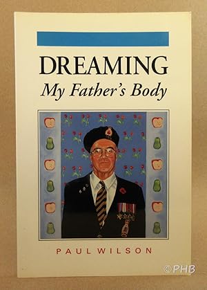 Bild des Verkufers fr Dreaming My Father's Body zum Verkauf von Post Horizon Booksellers