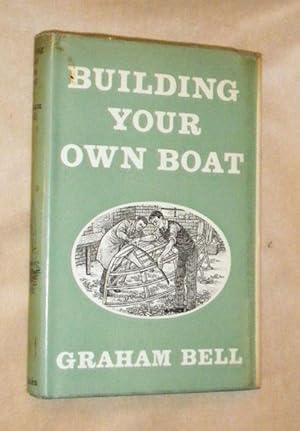 Seller image for BUILDING YOUR OWN BOAT. for sale by Portman Rare Books