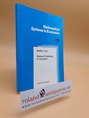 Bild des Verkufers fr Steiner-Probleme in Graphen / Stefan Voss / Mathematical systems in economics ; 120 zum Verkauf von Roland Antiquariat UG haftungsbeschrnkt