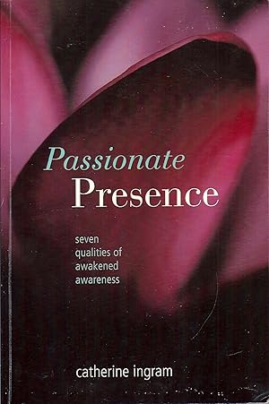 Bild des Verkufers fr Passionate Presence: Seven Qualities of Awakened Awareness JMc zum Verkauf von Charles Lewis Best Booksellers