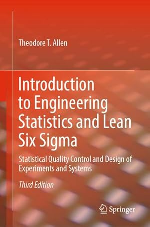 Seller image for Introduction to Engineering Statistics and Lean Six Sigma : Statistical Quality Control and Design of Experiments and Systems for sale by AHA-BUCH GmbH