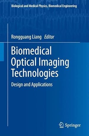 Seller image for Biomedical Optical Imaging Technologies : Design and Applications for sale by AHA-BUCH GmbH