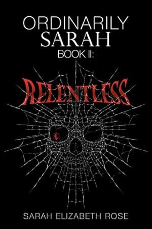 Seller image for Ordinarily Sarah : Book Ii: Relentless for sale by GreatBookPrices