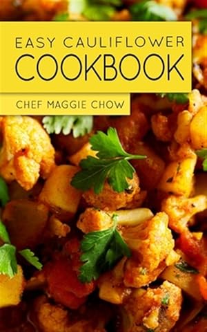 Seller image for Easy Cauliflower Cookbook for sale by GreatBookPrices
