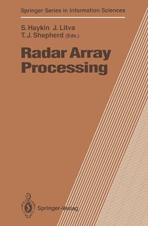 Bild des Verkufers fr Radar Array Processing (Springer Series in Information Sciences (25)) zum Verkauf von Wissenschaftl. Antiquariat Th. Haker e.K