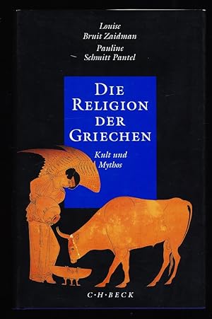 Die Religion der Griechen : Kult und Mythos.