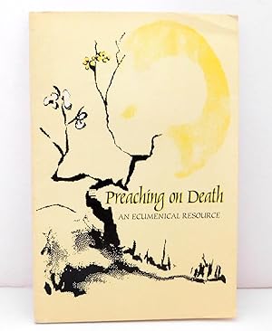 Imagen del vendedor de Preaching on Death: An Ecumenical Resource a la venta por The Parnassus BookShop