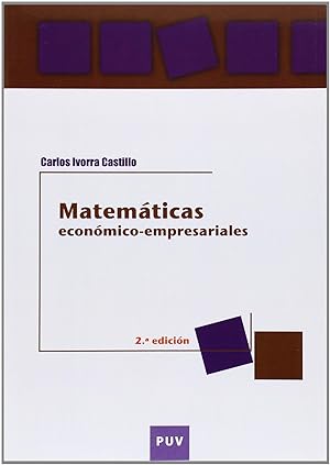 Imagen del vendedor de Matemticas econmico-empresariales, 2a ed. a la venta por Imosver