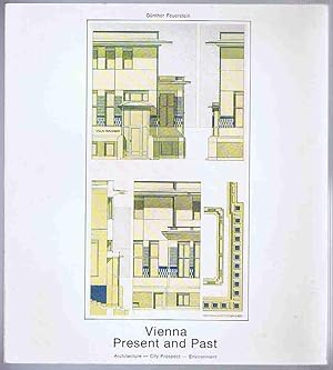 Vienna Present and Past: Architecture - City Prospect - Environment