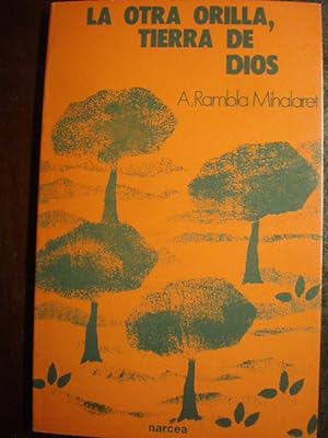 Immagine del venditore per La otra orilla, tierra de Dios venduto da Librera Antonio Azorn