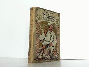 Seller image for Neues, praktisches Kochbuch fr die gewhnliche und feinere Kche oder bewhrte und vollstndige Anweisung zur schmackhaften Bereitung der veschiedenartigsten Speisen, Backwerke, Getrnke u.s.w. for sale by Antiquariat Ehbrecht - Preis inkl. MwSt.