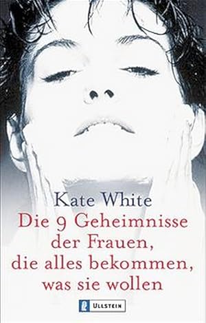 Die 9 Geheimnisse der Frauen, die alles bekommen was sie wollen