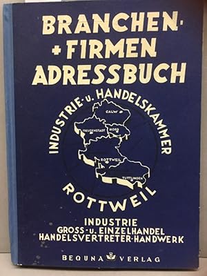 Branchen - Firmen - Adressbuch. Industrie- u. Handelskammer Rottweil.