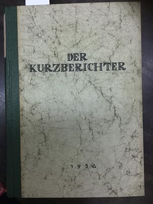 Der Kurzberichter. Das Fachblatt des Kaufmanns. 17. Jahrgang 5. Januar - Dezember 1952