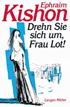 Bild des Verkufers fr Drehn Sie sich um, Frau Lot. zum Verkauf von Gabis Bcherlager