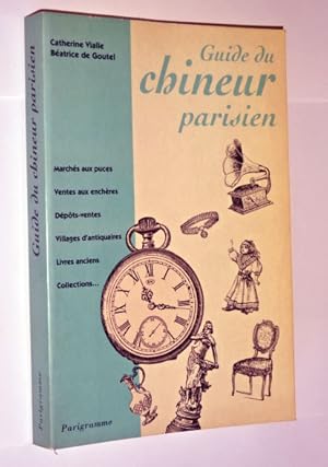 Imagen del vendedor de Vialle, Catherine. Batrice de Goutel - Guide du chineur parisien a la venta por Librairie Douin